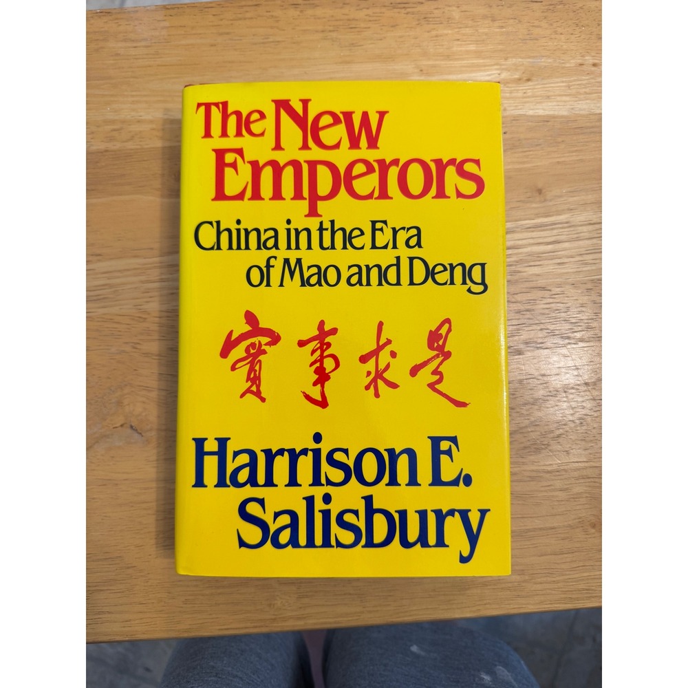 The New Emperors China in the Era of Mao and Deng Harrison Salisbury 1st Ed 1992